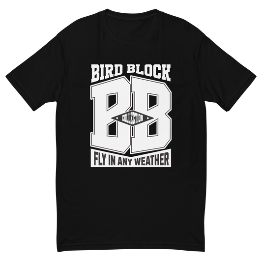 BIG BeeZ FLY IN ANY WEATHER T-Shirt